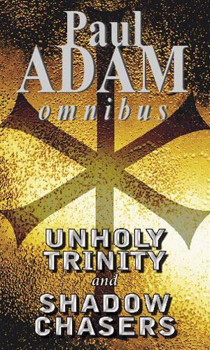 Unholy Trinity/Shadow Chasers