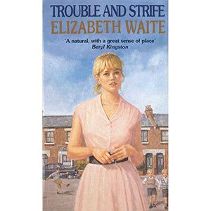 Trouble And Strife 