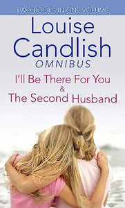 I'll Be There For You/Second Husband 