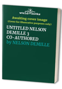 UNTITLED NELSON DEMILLE 3 CO-AUTHORED 