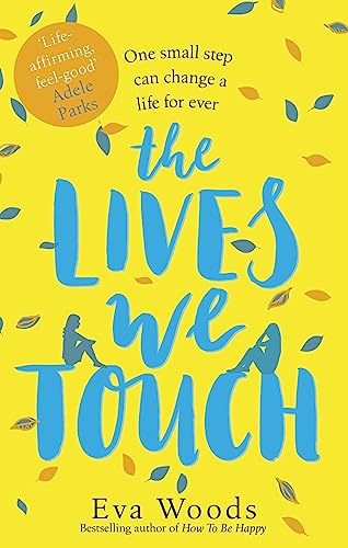 The Lives We Touch