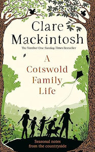 A Cotswold Family Life 