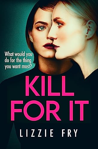 Kill For It