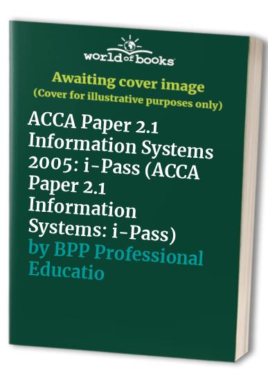 ACCA Paper 2.1 Information Systems