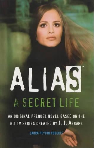 Alias: A Secret Life (PB)