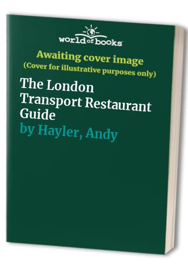 The London Transport Restaurant Guide