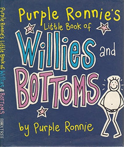 Purple Ronnie's Little Guide to Willies and Bottoms 