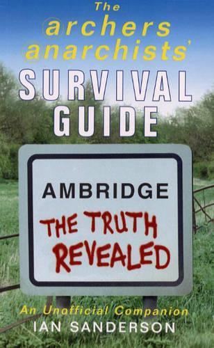 "Archers" Anarchists' Survival Guide