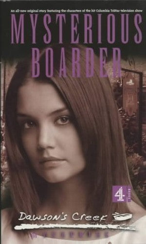 Dawson's Creek Myst 3:Mysterious Boarder