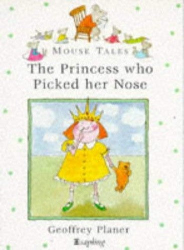 Princess Who Picked Her Nose