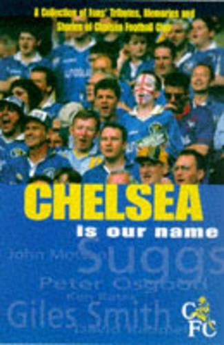 Chelsea is Our Name