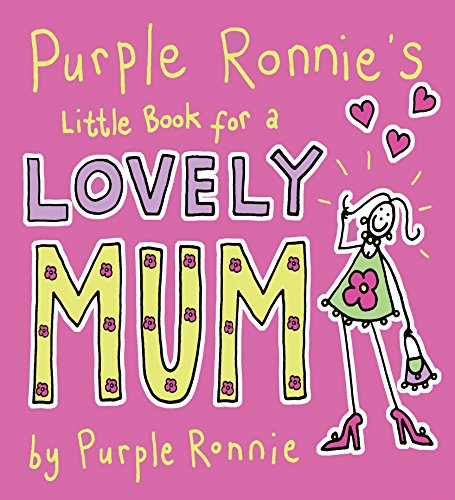 Purple Ronnie's Little Book For A Lovely Mum