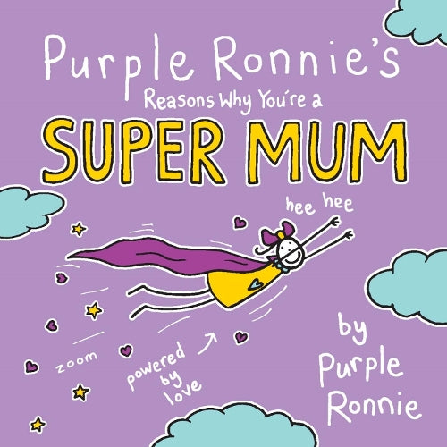 Purple Ronnie's Reasons Why You're a Super Mum