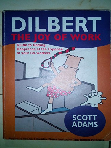 Dilbert: the Joy of Work