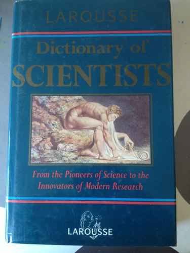 Larousse Dictionary of Scientists