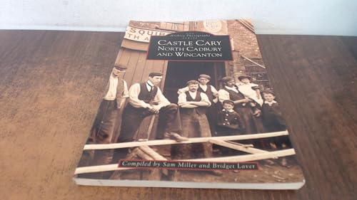 Castle Cary, North Cadbury and Wincanton