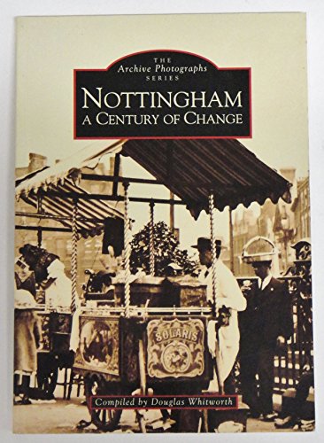 Nottingham: A Century of Change