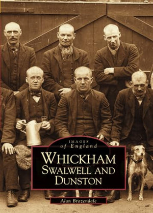 Whickham, Swalwell and Dunston: Images of England