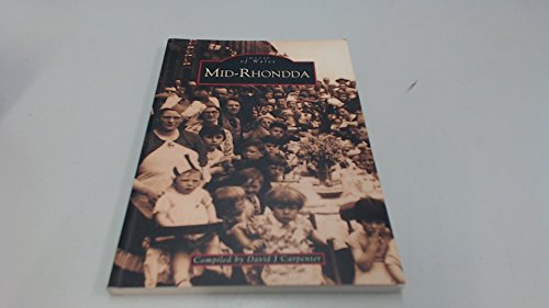 Mid-Rhondda: Images of Wales