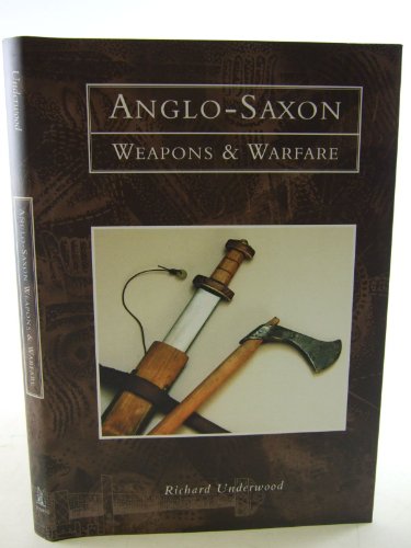 Anglo-Saxon Weapons and Warfare