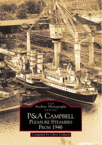 P & A Campbell Pleasure Steamers from 1946