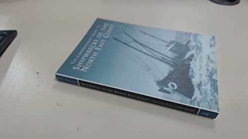 The Comprehensive Guide to Shipwrecks of the North East Coast
