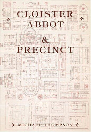 Cloister, Abbot and Precinct