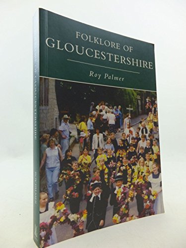 The Folklore of Gloucestershire