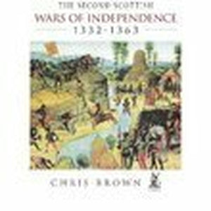 The Second Scottish Wars of Independence 1332-1363