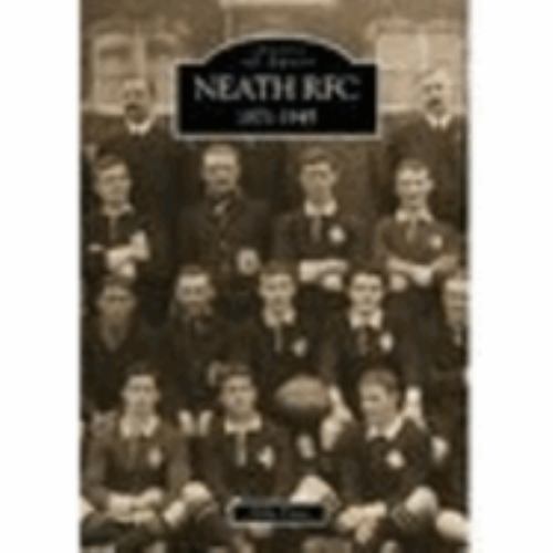 Neath RFC 1871-1945: Images of Sport