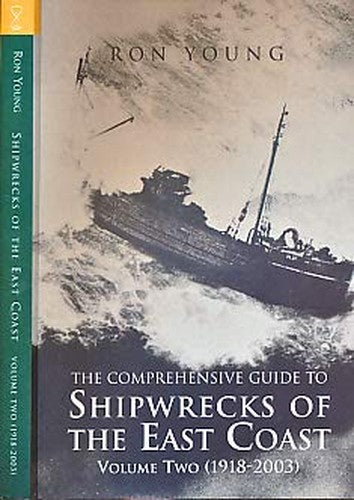 The Comprehensive Guide to Shipwrecks of the East Coast Volume Two