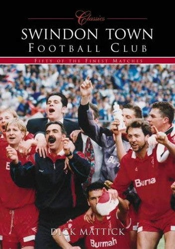 Swindon Town Football Club (Classic Matches)