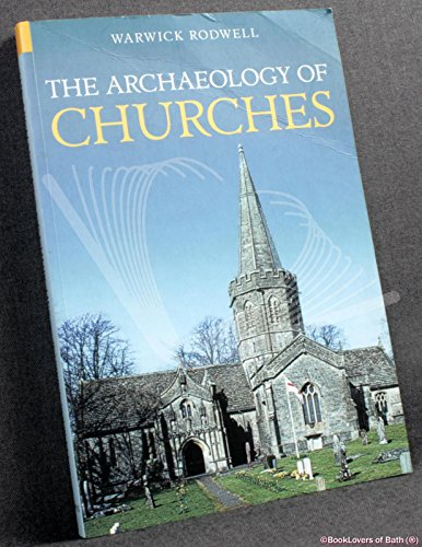 The Archaeology of Churches