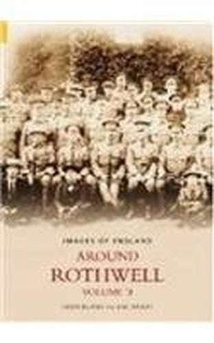 Around Rothwell Volume Two