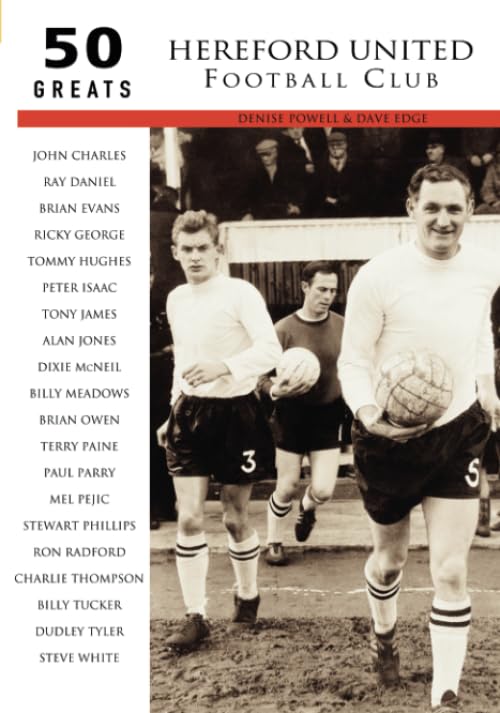 Hereford United Football Club: 50 Greats