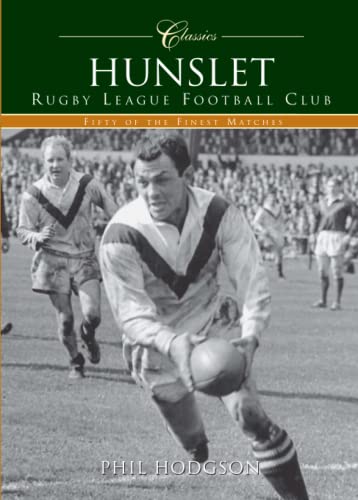 Hunslet Rugby League Football Club (Classic Matches)