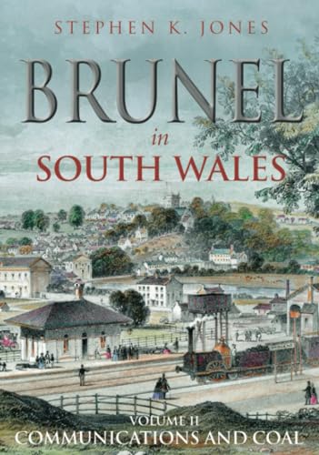 Brunel in South Wales Volume II