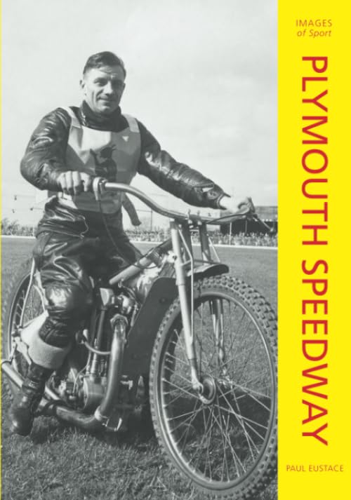 Plymouth Speedway: Images of Sport