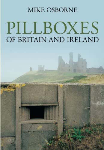 Pillboxes of Britain and Ireland