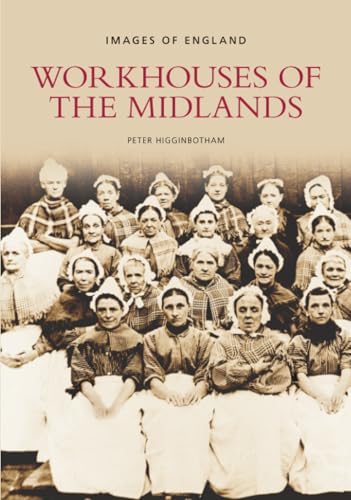 Workhouses of the Midlands