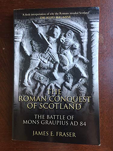 The Roman Conquest of Scotland