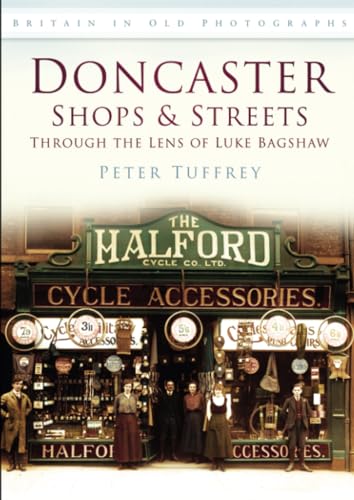 Doncaster Shops and Streets: Through the Lens of Luke Bagshaw