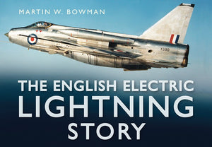 The English Electric Lightning Story