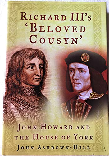 Richard III's 'Beloved Cousyn'