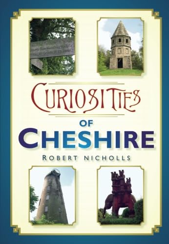 Curiosities of Cheshire