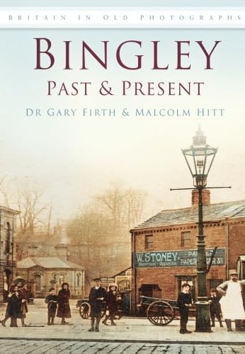 Bingley Past and Present