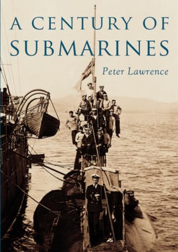 A Century of Submarines