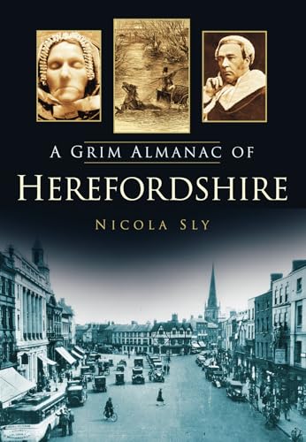 A Grim Almanac of Herefordshire