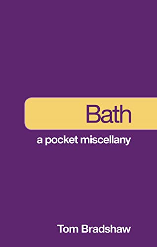 Bath: A Pocket Miscellany