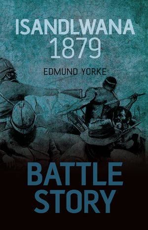 Battle Story: Isandlwana